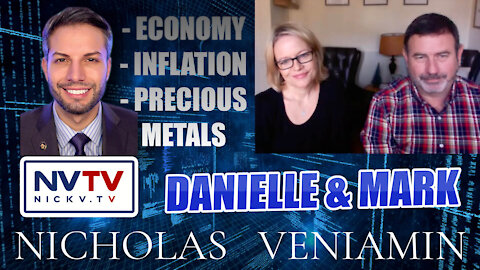 Danielle & Mark Discuss Economy, Inflation and Precious Metals with Nicholas Veniamin