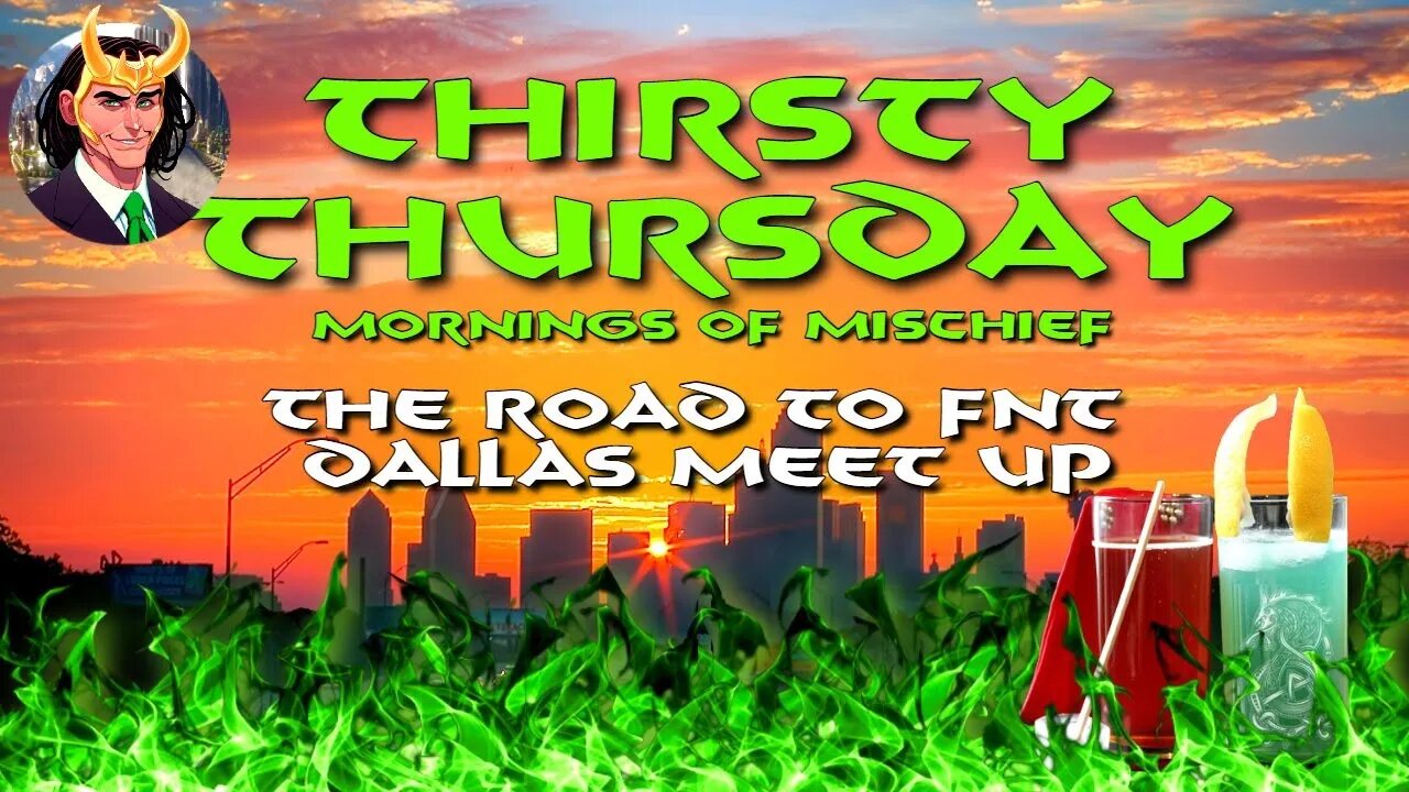 THIRSTY THURSDAY - ON THE ROAD, OPEN LINES & THIRSTY!