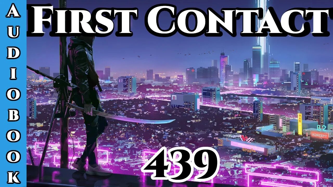 First Contact CH. 439 (Archangel Terra Sol , Humans are Space Orcs)