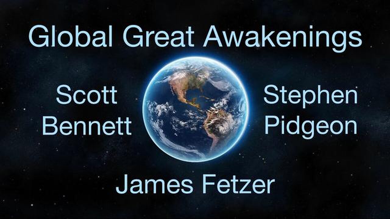 Global Great Awakenings (5 April 2023) with Scott Bennett and Stephen Pidgeon