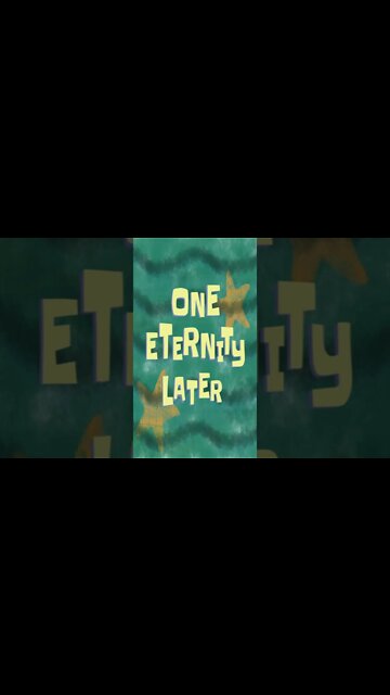 One Eternity Later Spongebob Time Card #Shorts 🍍