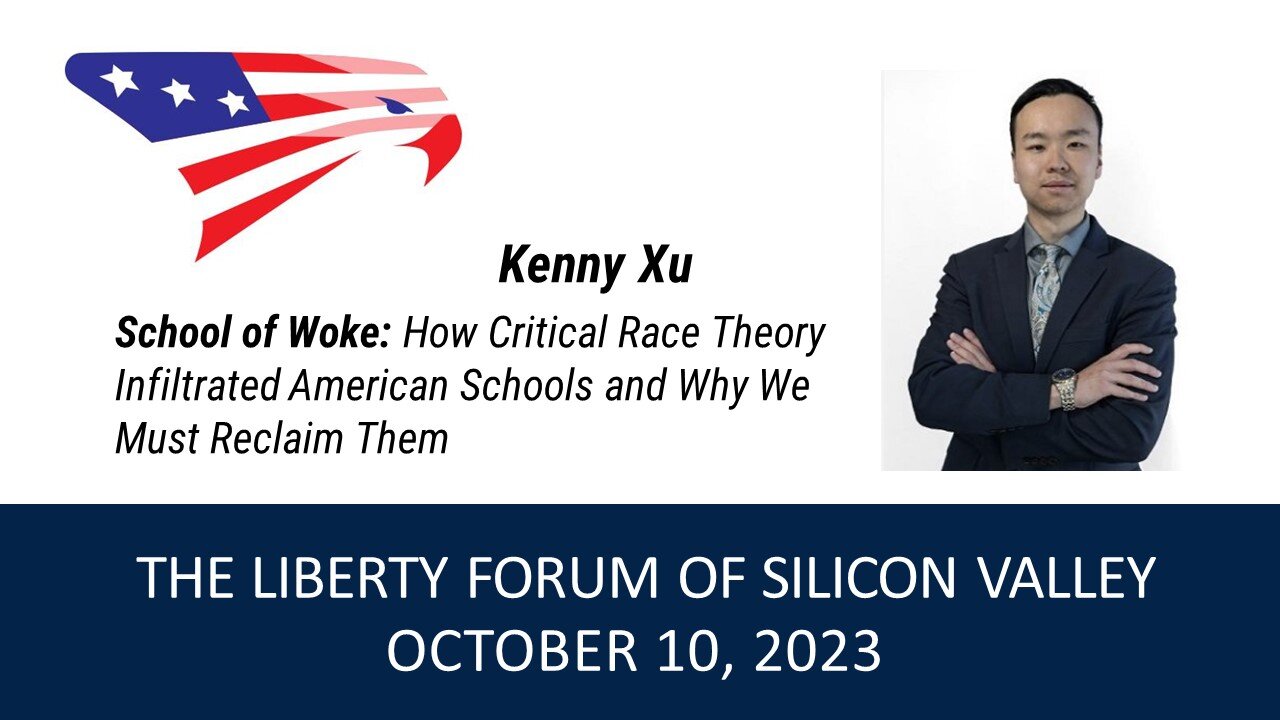 Kenny Xu ~ The Liberty Forum ~ 10-10-2023