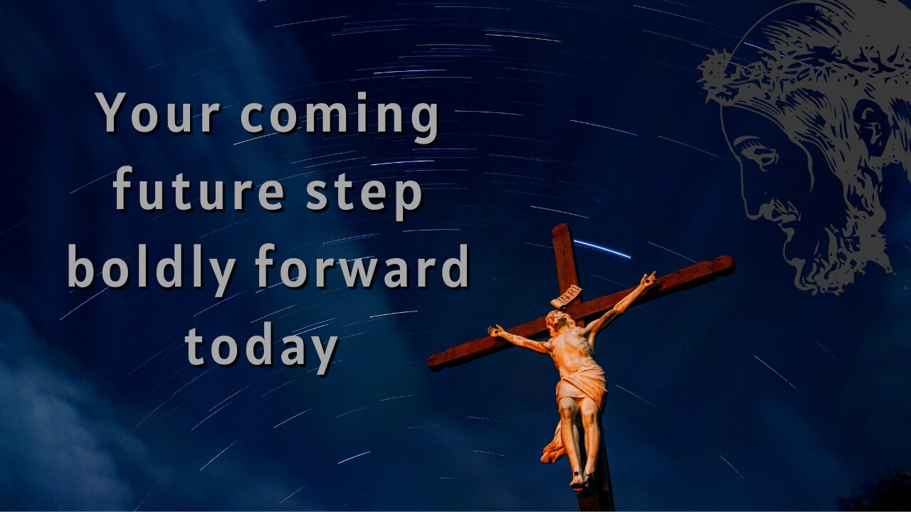 Your coming future step boldly forward today | God Message For You Today | #56