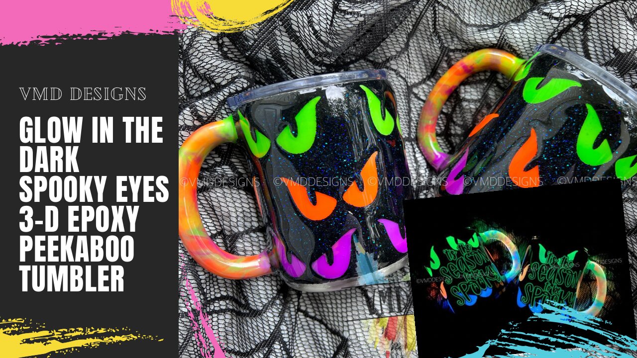 SPOOKY EYES 3-D GLOW IN THE DARK EPOXY PEEKABOO TUMBLER TUTORIAL: Create a glow tumbler using micas