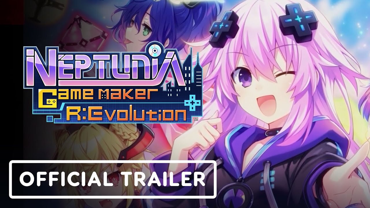 Neptunia Game Maker R:Evolution - Official Digital Deluxe Edition Trailer