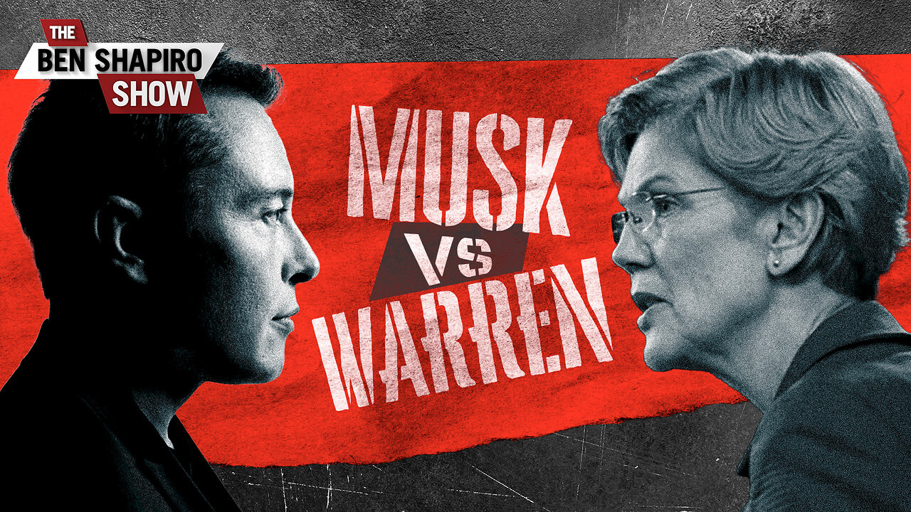 Elizabeth Warren vs. Elon Musk | Ep. 1621