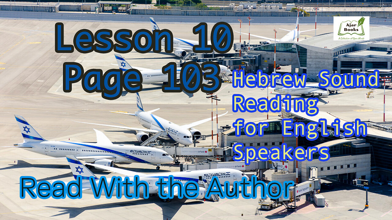 Page 103 - HEBREW Sound Reading Workbook for English Speakers.