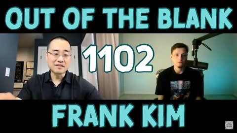 Out Of The Blank #1102 - Frank Kim