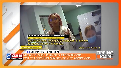 Planned Parenthood Accused of Trafficking Minors for Out-of-State Abortions | TIPPING POINT 🟧