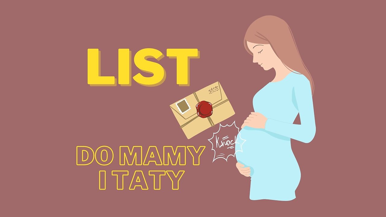 LIST DO MAMY I TATY Z WNĘTRZA BRZUSZKA