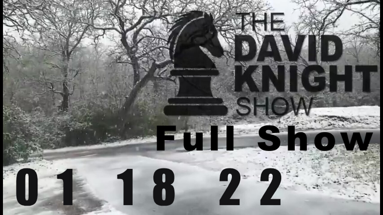 DAVID KNIGHT (Full Show) - 02_18_22 Friday