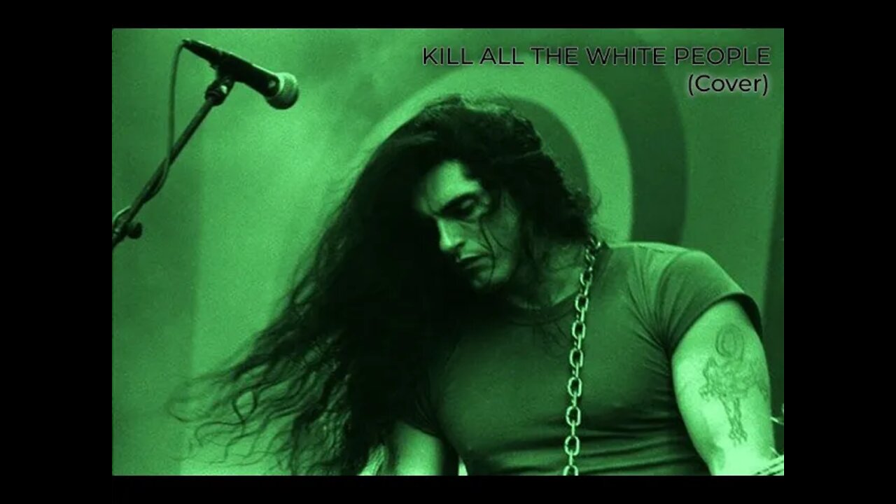 Kill All The White People - Type O Negative (Cover)