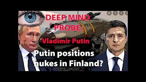 Putin Probe; Nukes? Russia / Ukraine Conflict || Update