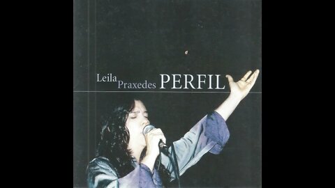 Leila Praxedes Oh! Eu Sou Feliz play back