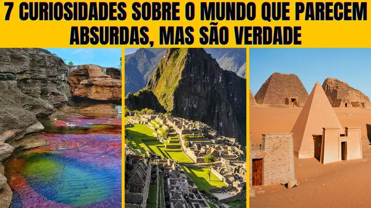 7 Curiosidades Sobre o Mundo que Parecem Absurdas, Mas São Verdade