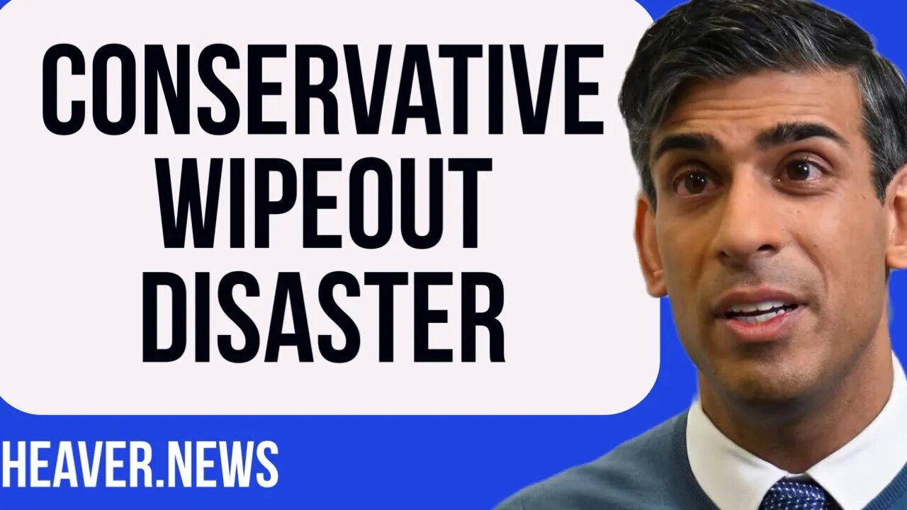 Voters Trigger Conservative Wipeout DISASTER