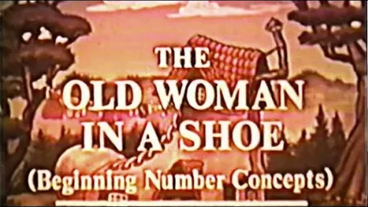 The Old Woman Who Lived in a Shoe - Beginning Number Concepts