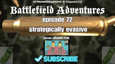 Battlefield Adventures episode 72 Strategically evasive