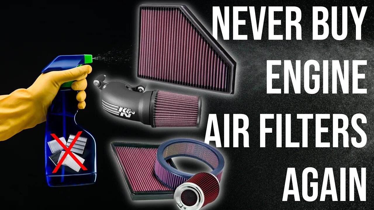 Never buy a new engine filter again, K&N Washable filters.