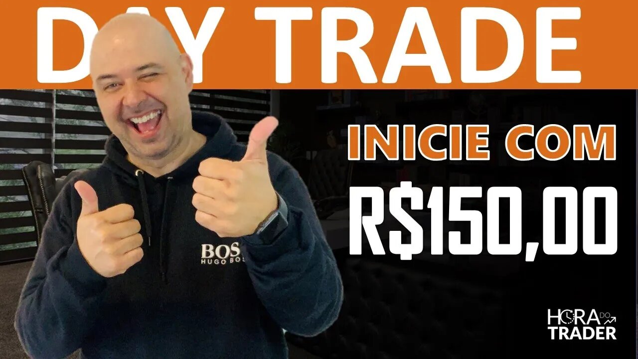 🔵 COMO FAZER DAY TRADE COM R$ 150,00? COMO COMEÇAR COM POUCO DINHEIRO DAY TRADE? VALE A PENA?