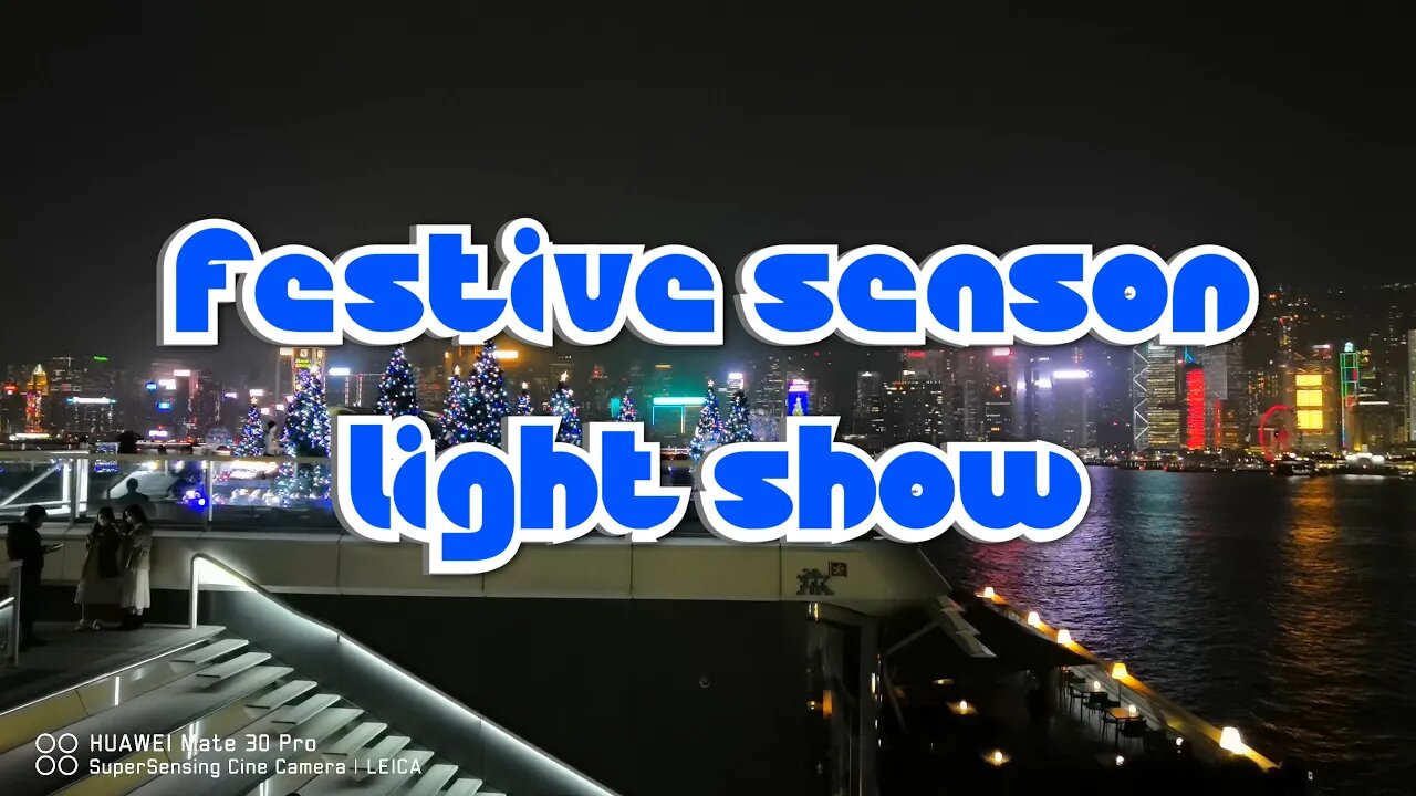 4K UHD Festive Season Light Show - The Sights and Sounds of Hong Kong (#sns4K, #snstravel, #snsUHD)