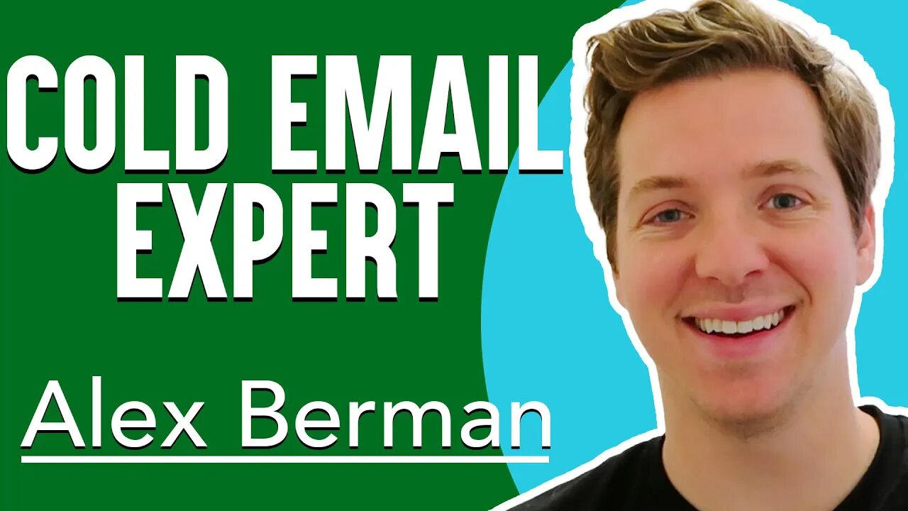 Alex Berman INTERVIEW: Cold Email Expert