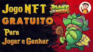 Plant Empires: Jogo NFT Gratuito para JOGAR E GANHAR (Pouco)