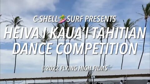 HEIVA I KAUA'I CONCLUSION TAHITIAN FESTIVAL & DANCE COMPETITION