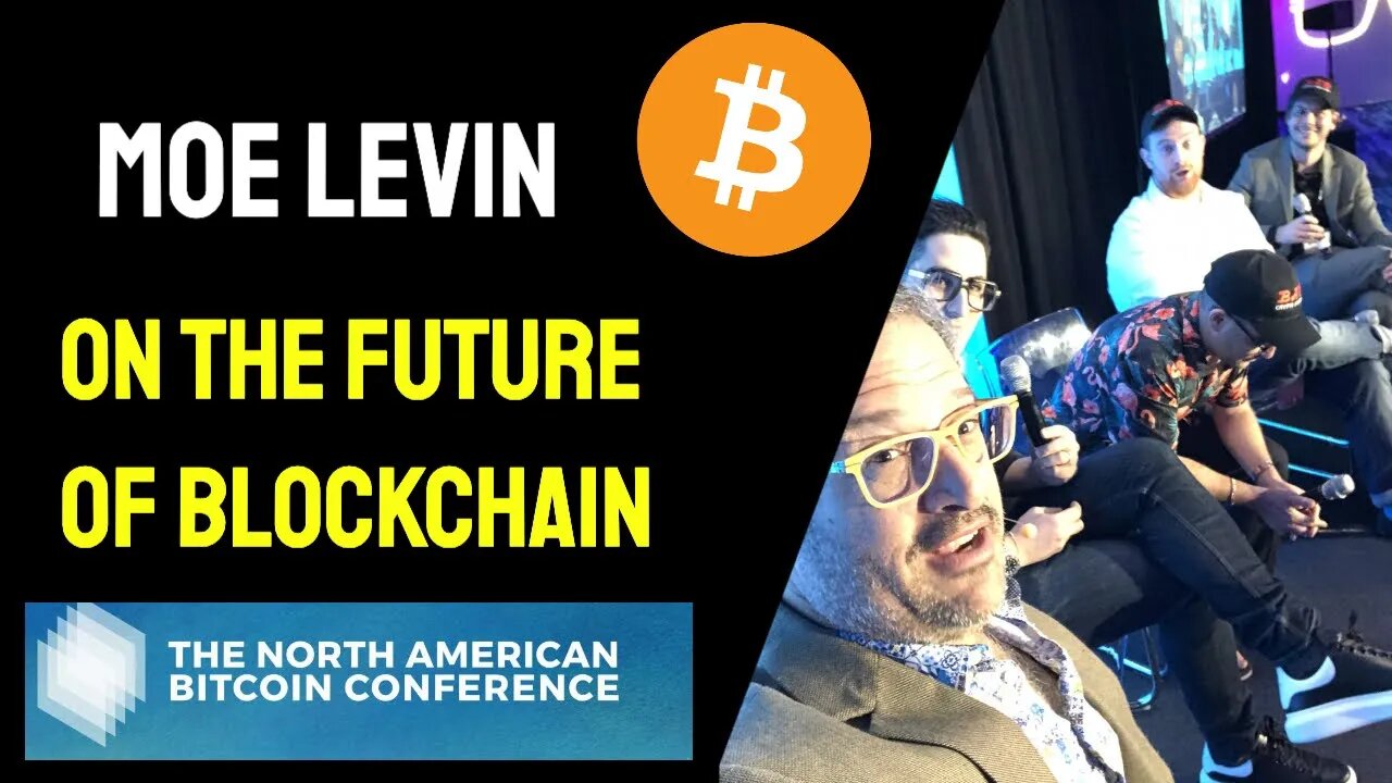 Moe Levin on the Future of Blockchain