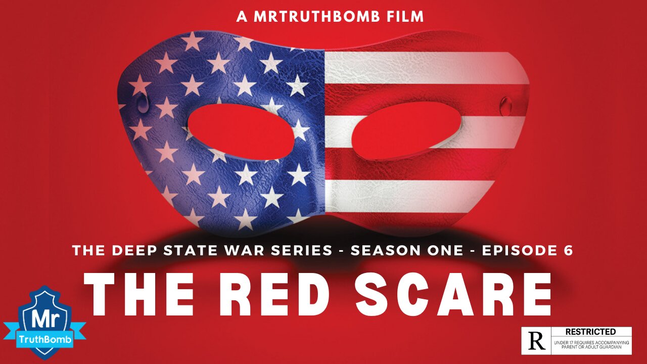 THE RED SCARE - THE DEEP STATE WAR SERIES - SEASON ONE - EPISODE 6