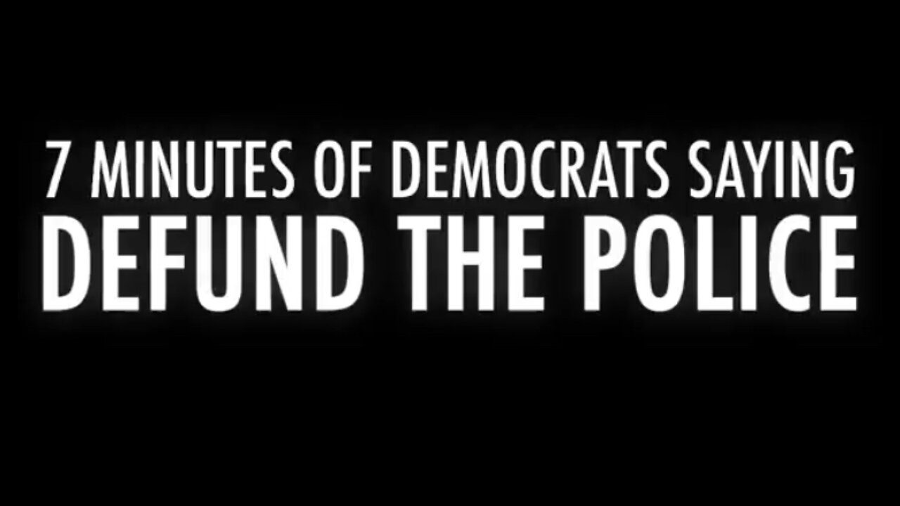 Democrats Calling For Defunding The Police [Never Forget!]