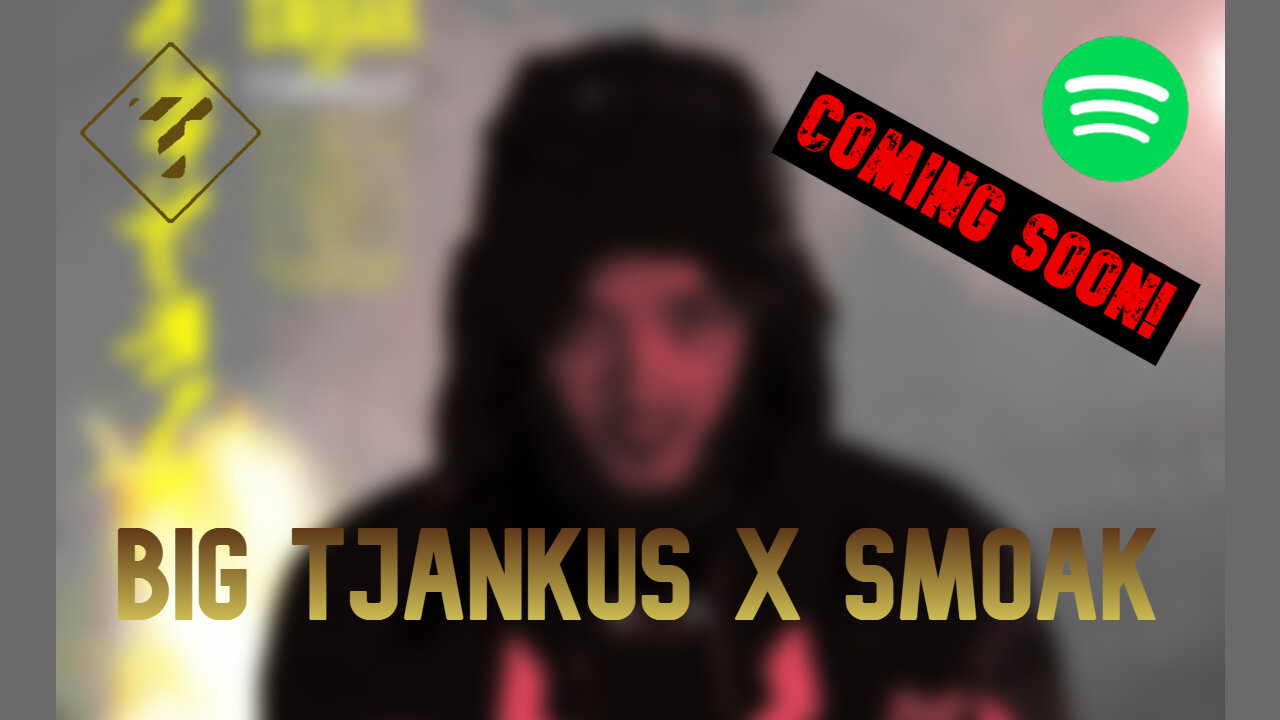 Big Tjankus x Smoak - COMING SOON