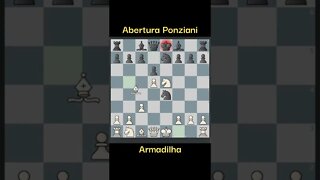 ARMADILHA NA ABERTURA PONZIANI N.1 #chess #xadrez #viral