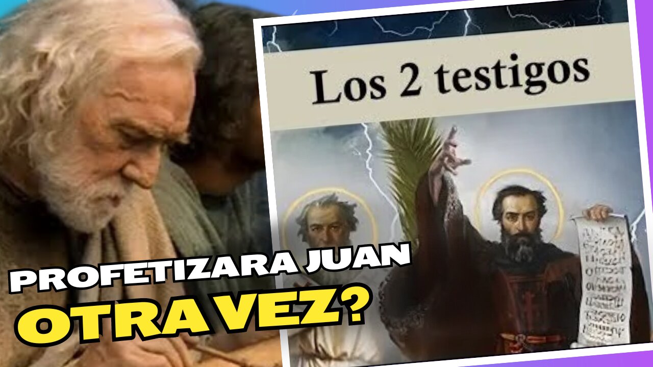 Alude la biblia al Apostol Juan como uno de los dos testigos?