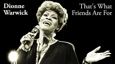 Dionne Warwick - That's What Friends Are For