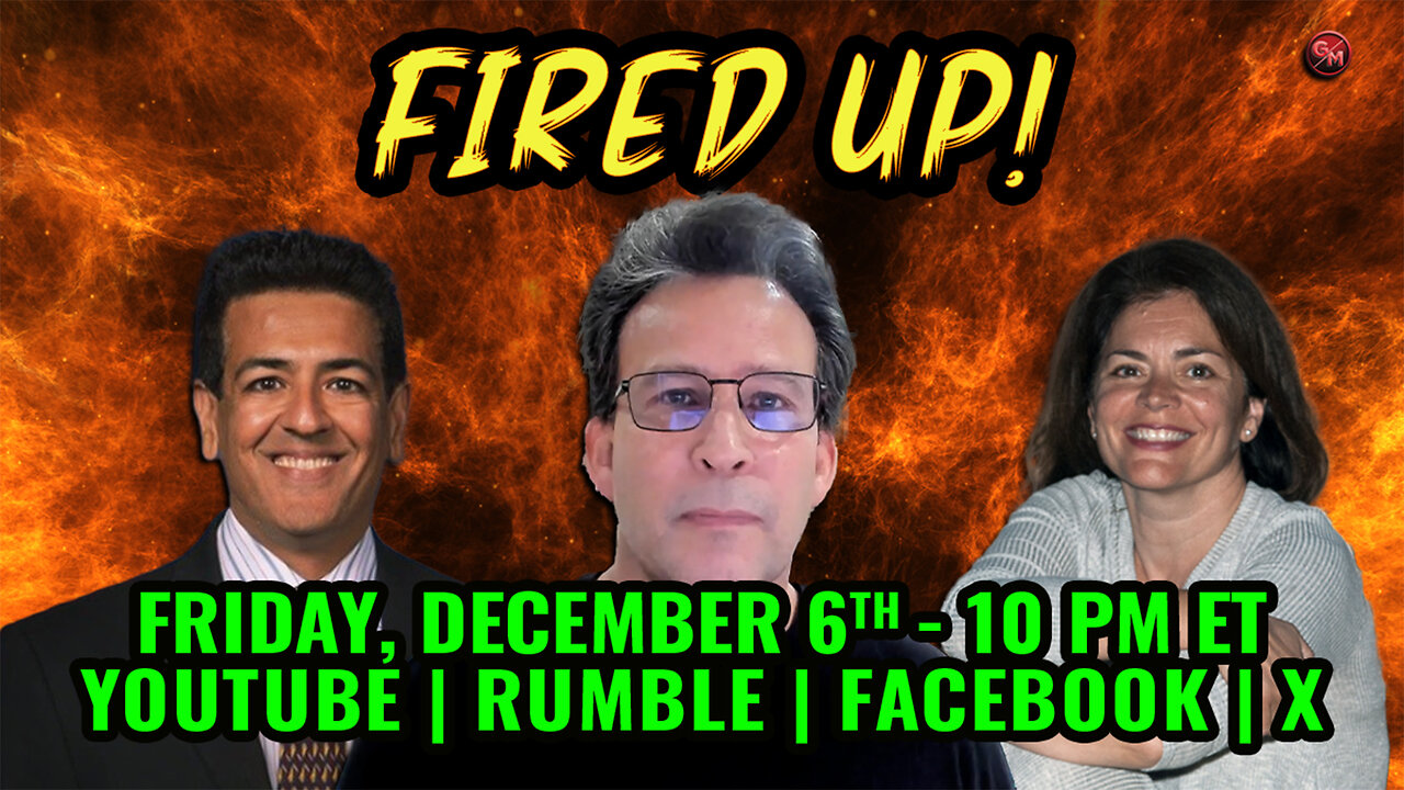 Fired Up - Conservative Talk LIVE! - Friday Dec. 6th, 10 PM ET