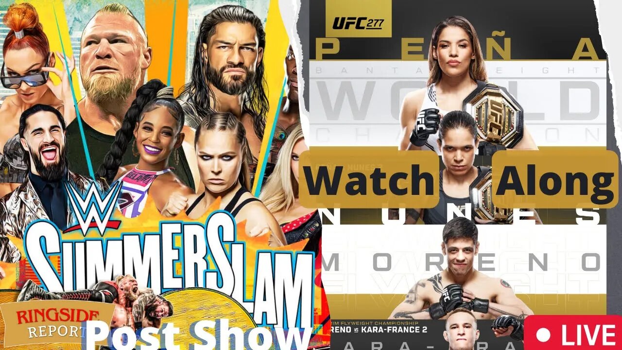 UFC 277 Watch Along | WWE Summerslam Post Show | Live Stream