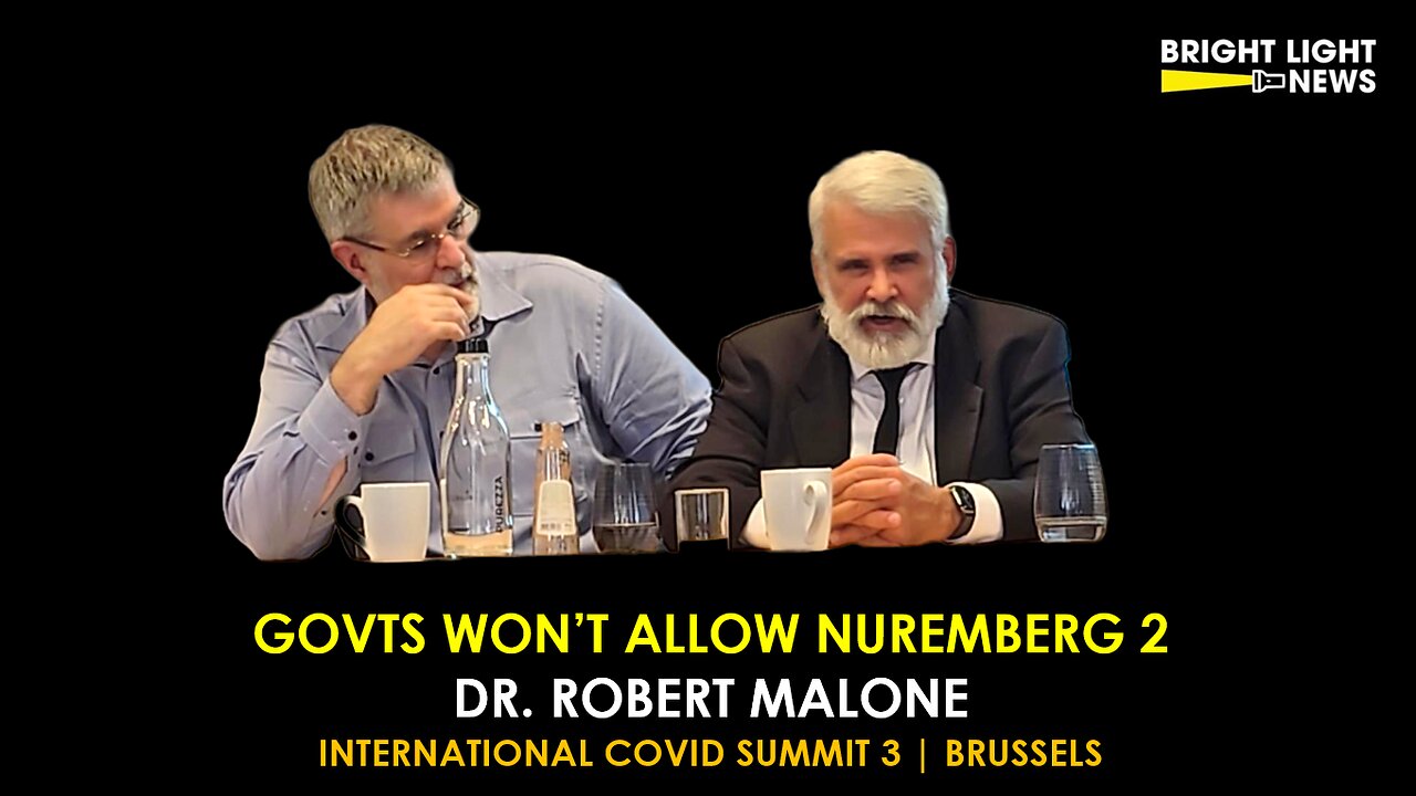 Govts Won't Allow Nuremberg 2 -Dr. Robert Malone