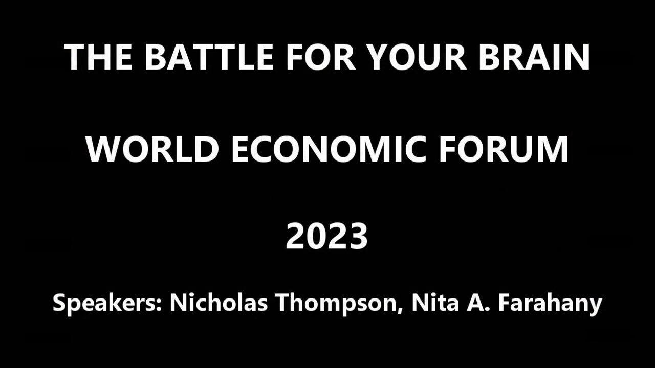 WEF - THE BATTLE FOR YOUR BRAIN