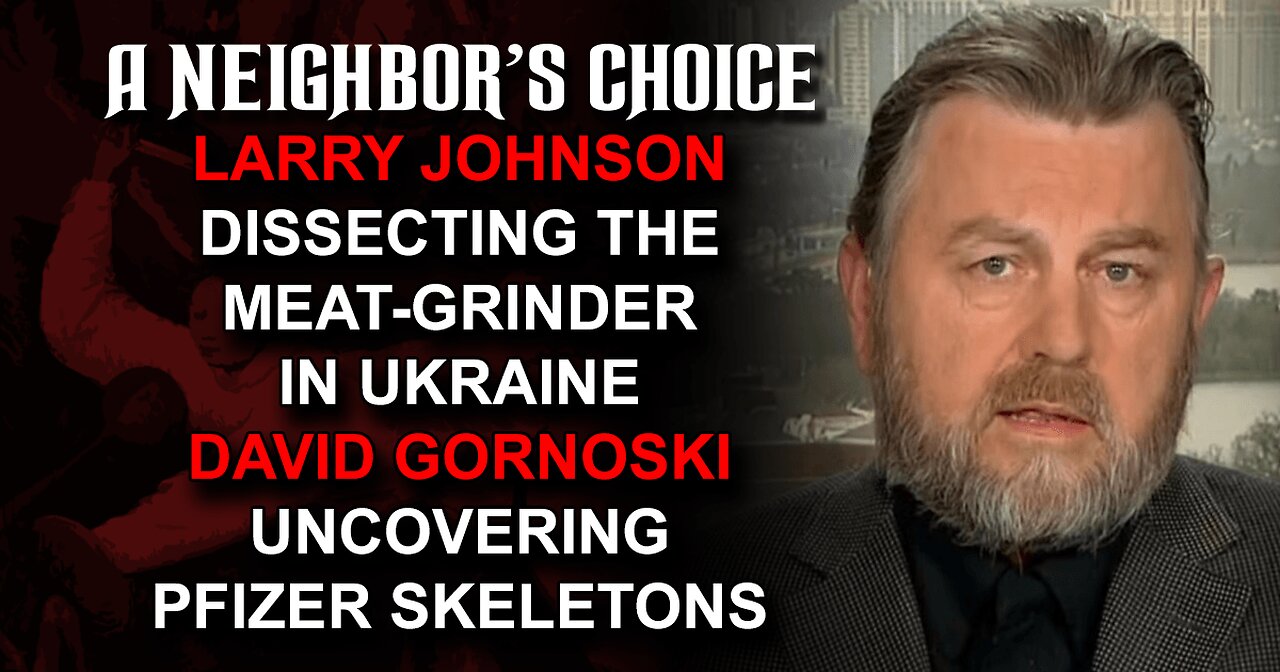 The GOP Unravels, Larry Johnson Dissects Meat-Grinder in Ukraine