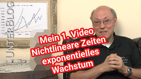 Mein erstes Video - Nichtlineare Zeiten (exponentielles Wachstum) - aus 2012