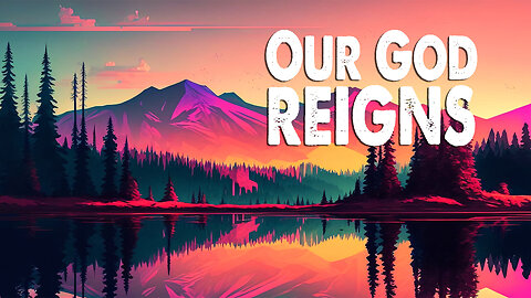 Our God Reigns | Israel & New Breed (Feat. Jordan Houghton)(Worship Lyric Video)