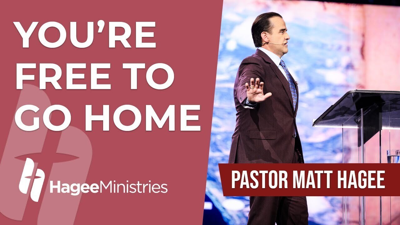 Pastor Matt Hagee - "You're Free to Go Home"