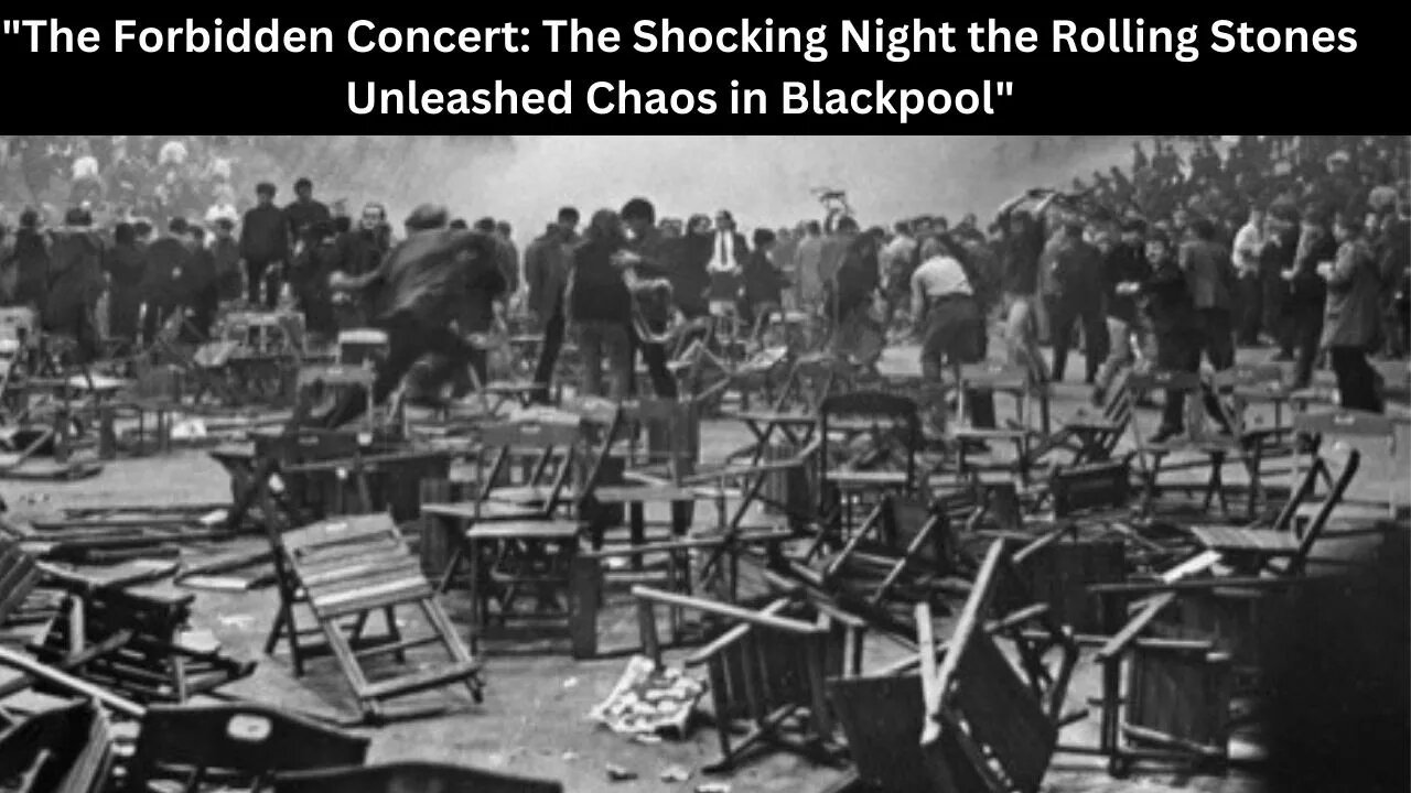 The Forbidden Concert The Shocking Night the Rolling Stones Unleashed Chaos in Blackpool #shorts