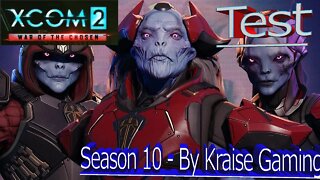 Ep00: Season 10 Test 2 LIVE! - XCOM 2 WOTC, Modded S:10 (Lost & Faction Mods, Amalgamation & More)