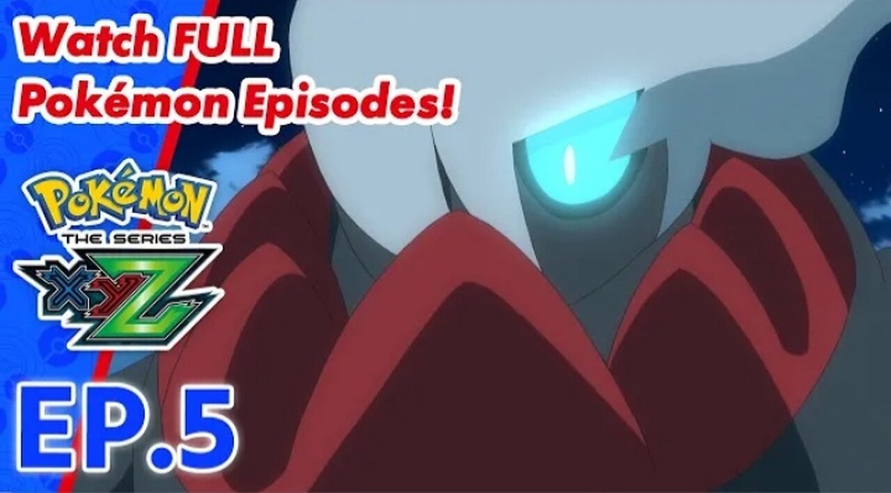 POKEMON THE SERIES XYZ || EP5