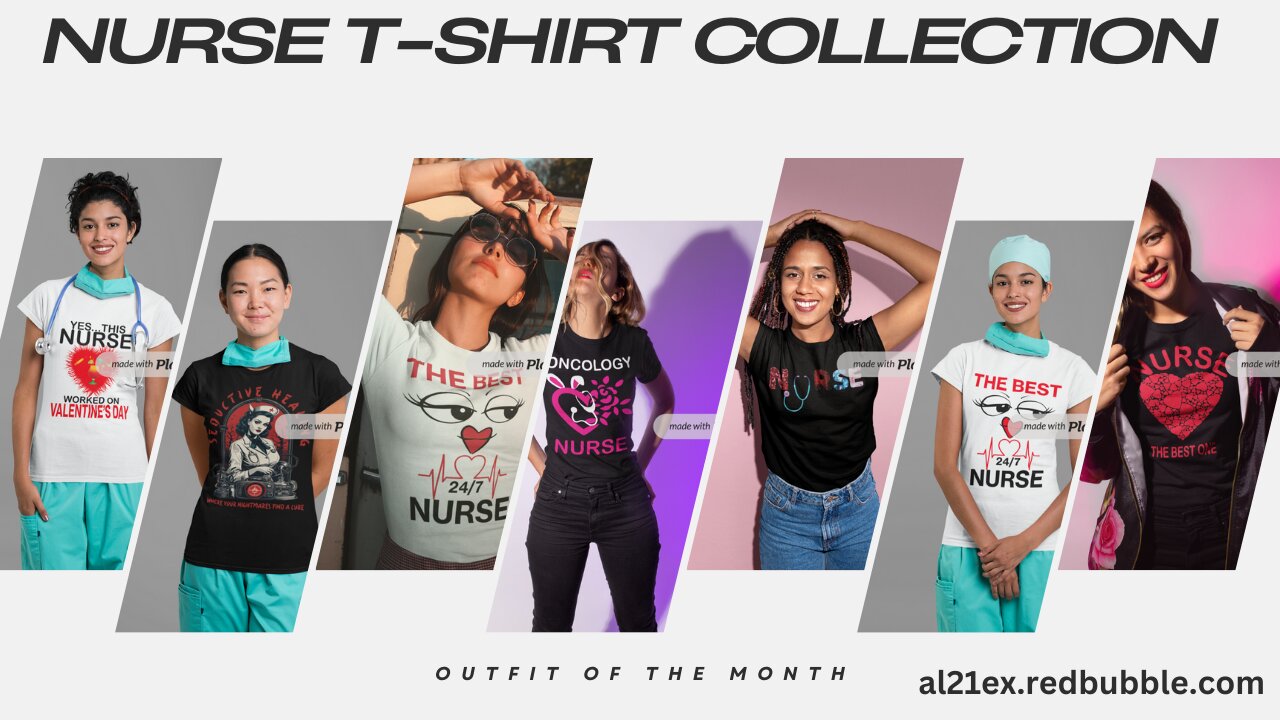 NURSE T-SHIRT & MERCH COLLECTION BY AL21EX REDBUBBLE SHOP