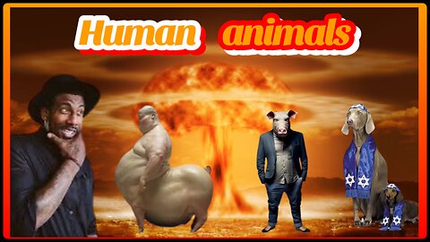 HUMAN ANIMALS