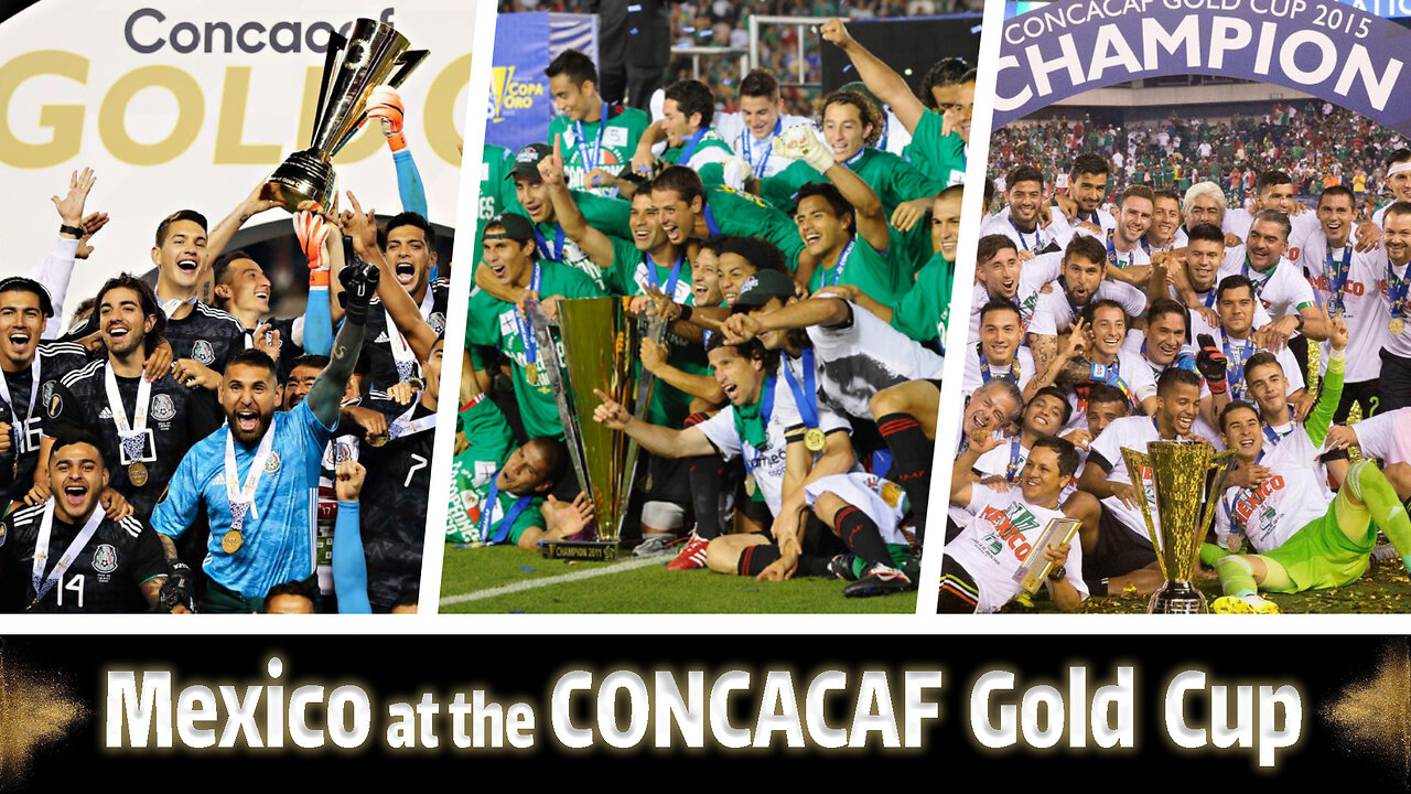 Mexico at the COCNCACAF Gold Cup