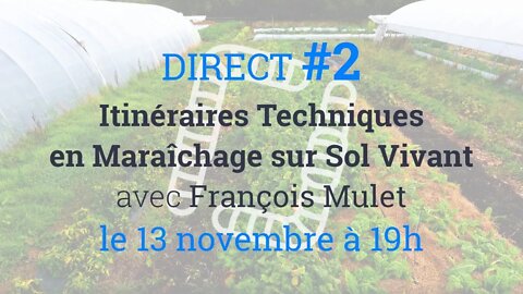 DIRECT #2 - Itinéraires Techniques en MSV, avec François Mulet 🌱